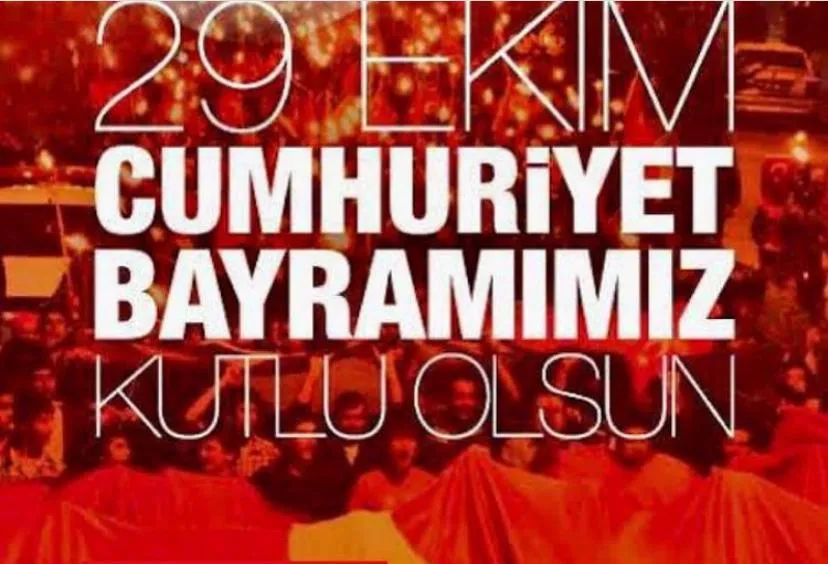 29 EKİM CUMHURİYET BAYRAMIMIZ KUTLU OLSUN