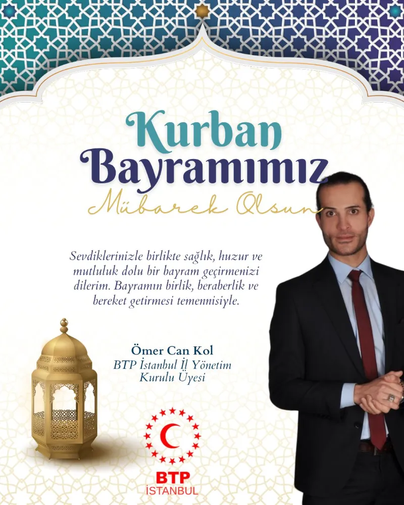 BTP’Lİ ÖMER CANKOL’DAN KURBAN BAYRAMI MESAJI