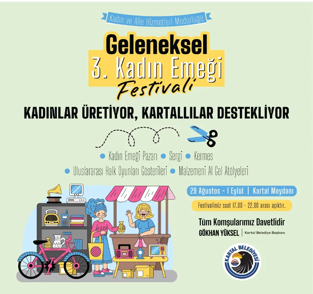KARTAL’DA KADINLARIN GÜCÜ SAHNEYE ÇIKIYOR: KADIN EMEĞİ FESTİVALİ BAŞLIYOR!